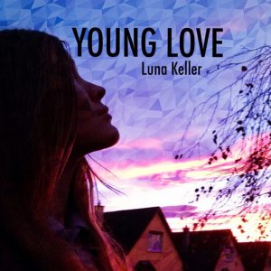 Luna Keller - Young Love