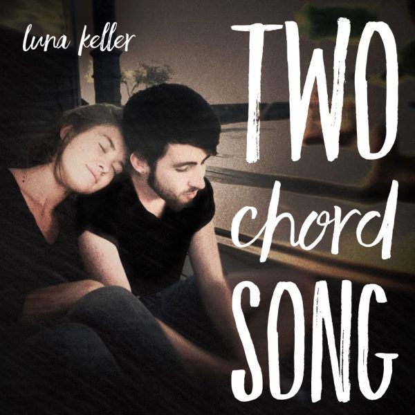 Luna Keller - Two Chord Song