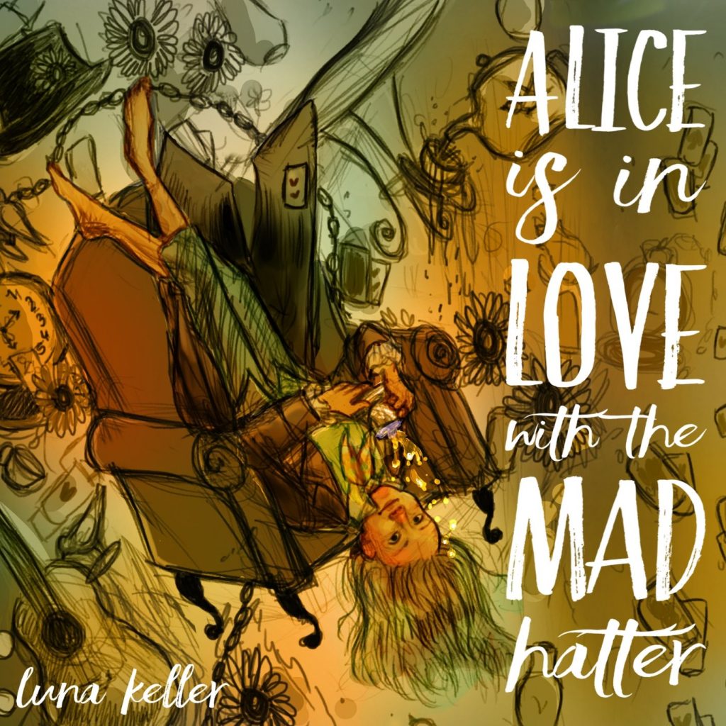 Luna Keller - EP - Alice is in Love with the Mad Hatter