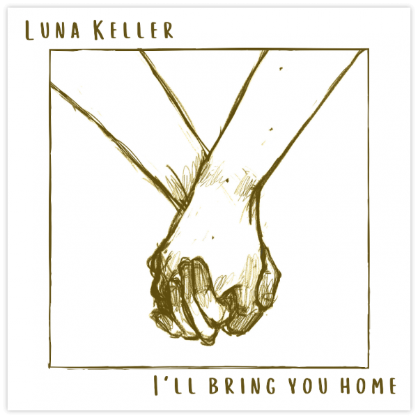Luna Keller - I'll bring you home - cover