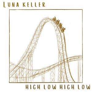 Luna Keller - High Low High Low
