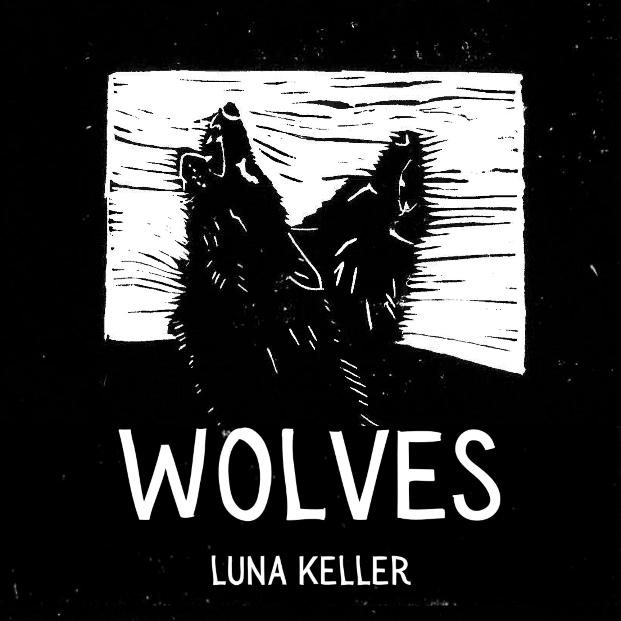Luna Keller - Wolves