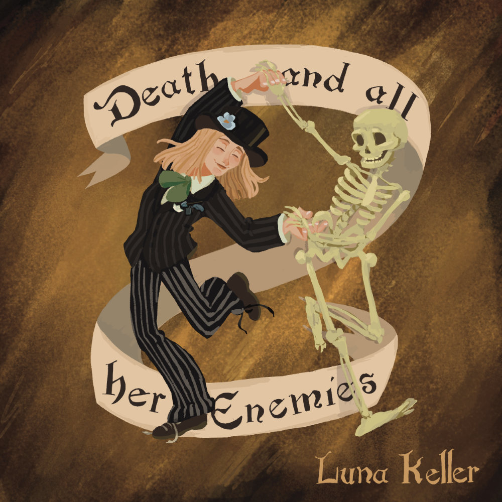 Luna Keller - Death and all her enemies